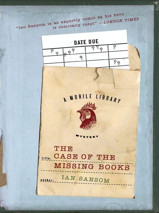 Title details for The Case of the Missing Books by Ian Sansom - Wait list